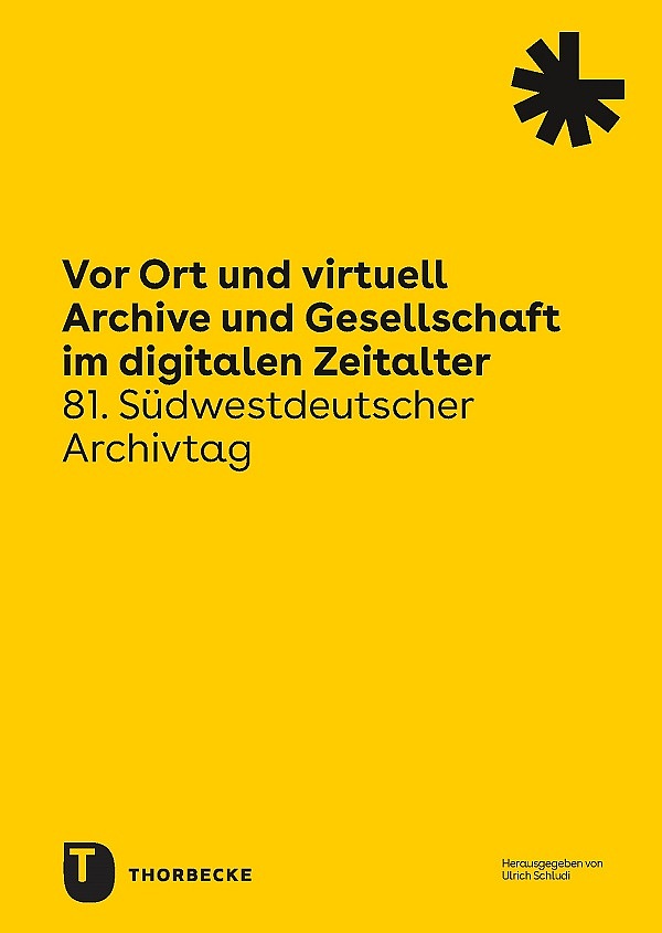 Cover Tagungsband zum zum Südwestdeutschen Archivtag 2022 - Vor Ort und virtuell