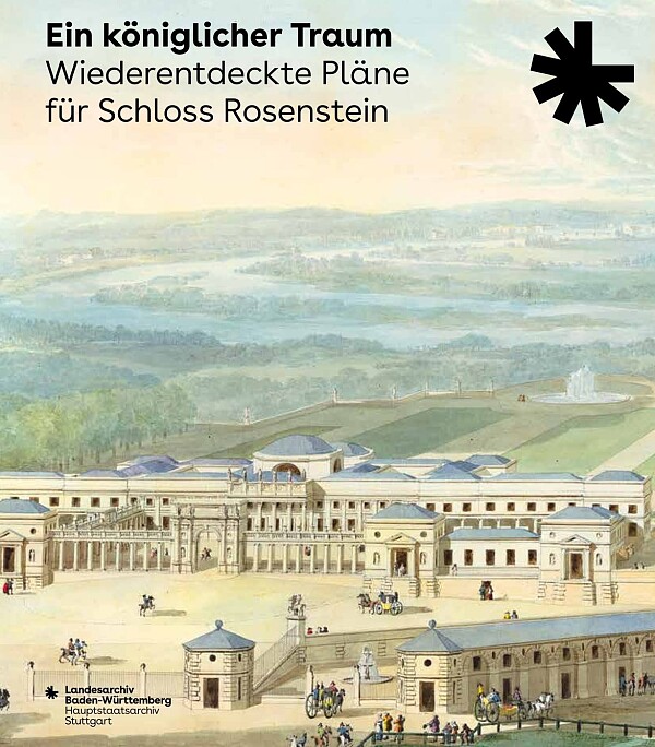 Das Cover des Katalog zur Ausstellung Ein königlicher Traum im Hauptstaatsarchiv im Herbst/Winter 2024